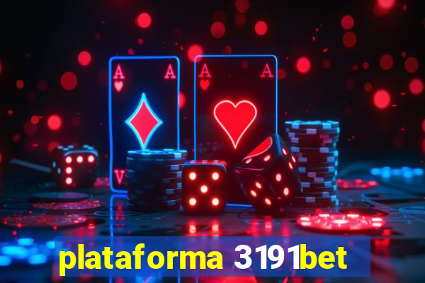 plataforma 3191bet